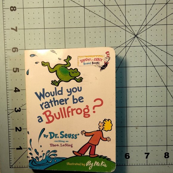 Dr Seuss Bright Early Board Books Would you Rather be a Bullfrog - Picture 3 of 3